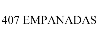 407 EMPANADAS