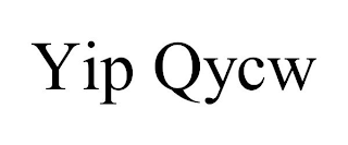 YIP QYCW