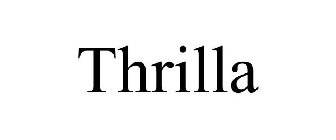 THRILLA