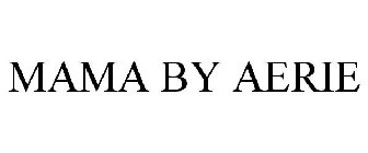 MAMA BY AERIE
