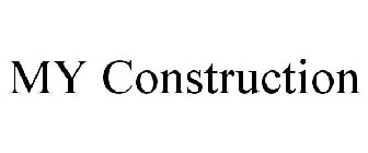 MY CONSTRUCTION