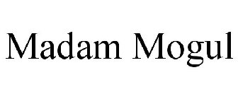MADAM MOGUL