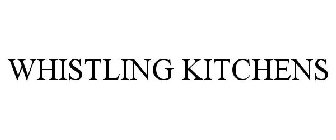 WHISTLING KITCHENS