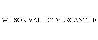 WILSON VALLEY MERCANTILE
