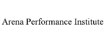 ARENA PERFORMANCE INSTITUTE