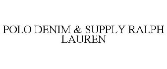 POLO DENIM & SUPPLY RALPH LAUREN