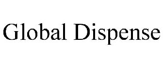 GLOBAL DISPENSE