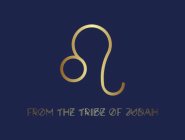 FROM THE TRIBE OF JUDAH