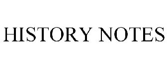 HISTORY NOTES