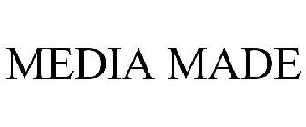 MEDIA MADE