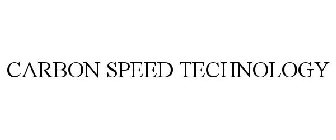 CARBON SPEED TECHNOLOGY