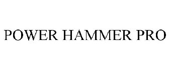 POWER HAMMER PRO