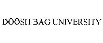 DOOSH BAG UNIVERSITY