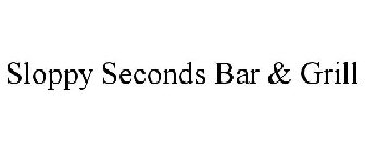 SLOPPY SECONDS BAR & GRILL