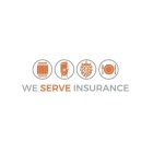 WE SERVE INSURANCE