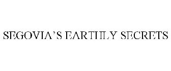 SEGOVIAS EARTHLY SECRETS