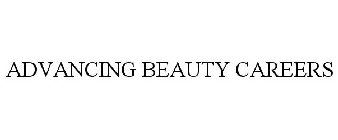 ADVANCING BEAUTY CAREERS
