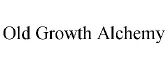 OLD GROWTH ALCHEMY