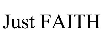 JUST FAITH