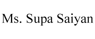 MS. SUPA SAIYAN