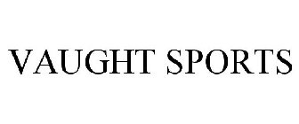 VAUGHT SPORTS