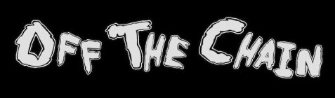 OFF THE CHAIN