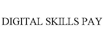 DIGITAL SKILLS PAY