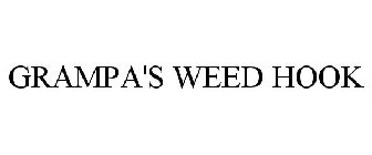 GRAMPA'S WEED HOOK