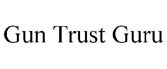 GUN TRUST GURU