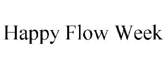 HAPPY FLOW WEEK