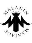 MM MELANIN MANIACS