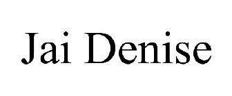 JAI DENISE