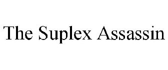 THE SUPLEX ASSASSIN