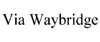 VIA WAYBRIDGE