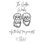THE GOLDEN WORKS ONLY THE BEST FOR YOUR PETS TGW