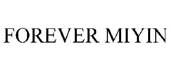 FOREVER MIYIN