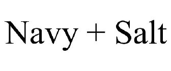 NAVY + SALT