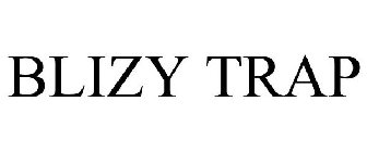 BLIZY TRAP