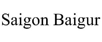 SAIGON BAIGUR