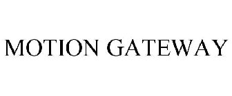 MOTION GATEWAY