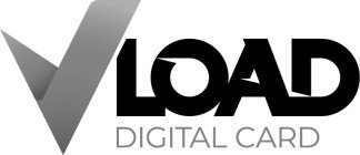 V LOAD DIGITAL CARD