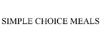 SIMPLE CHOICE MEALS