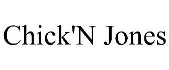 CHICK'N JONES
