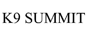 K9 SUMMIT