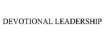 DEVOTIONAL LEADERSHIP