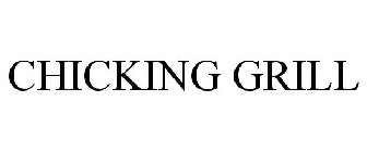 CHICKING GRILL