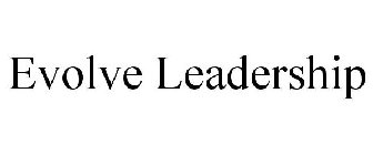 EVOLVE LEADERSHIP