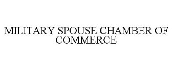 MILITARY SPOUSE CHAMBER OF COMMERCE
