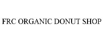 FRC ORGANIC DONUT SHOP