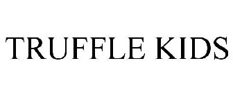 TRUFFLE KIDS